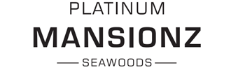 Platinum Mansionz Seawoods - Luxurious 2, 3 & 4 BHK Spacious Residences